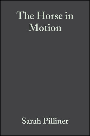 The Horse in Motion - Sarah Pilliner, Samantha Elmhurst, Zoe Davies