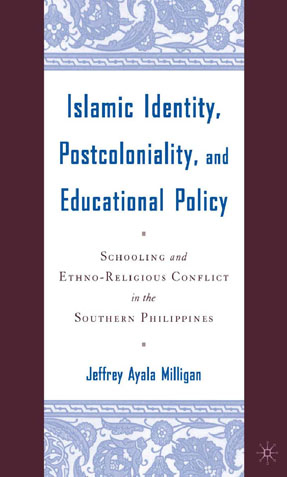 Islamic Identity, Postcoloniality, and Educational Policy - J. Milligan