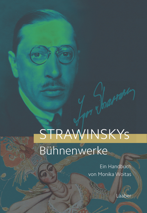 Strawinskys Bühnenwerke - Monika Woitas