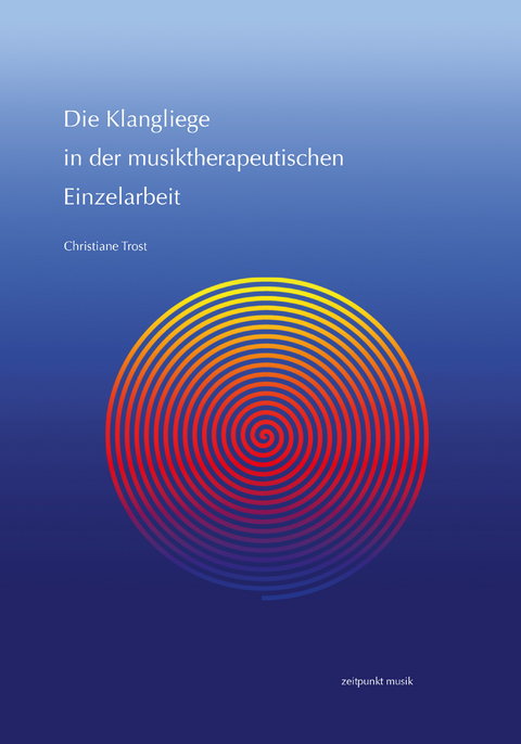 Die Klangliege in der musiktherapeutischen Einzelarbeit - Christiane Trost