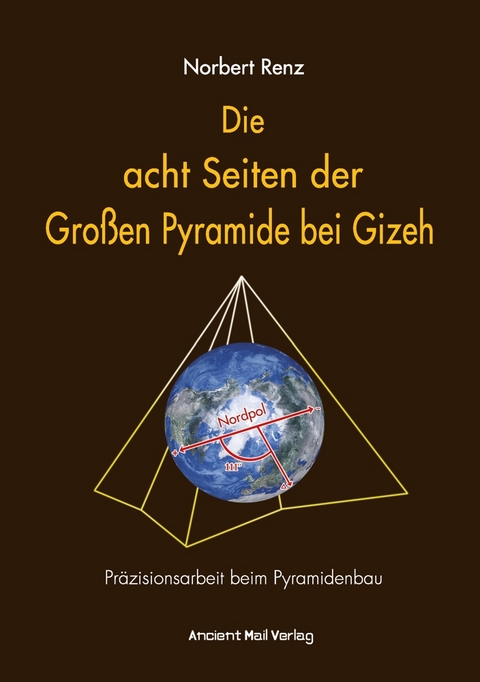 Die acht Seiten der Großen Pyramide bei Gizeh - Norbert Renz