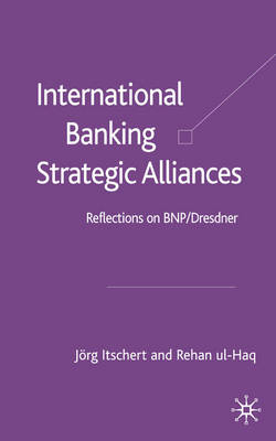 International Banking Strategic Alliances -  Jorg Itschert,  R. Ul-Haq