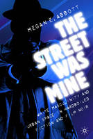 Street Was Mine -  M. Abbott