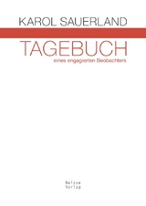 Tagebuch eines engagierten Beobachters - Karol Sauerland