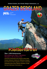 GRAZER BERGLAND Kletterführer - Grabner, Gerhard; Schall, Kurt; Hohensinner, Rüdiger