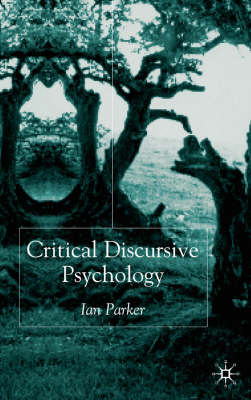 Critical Discursive Psychology -  I. Parker