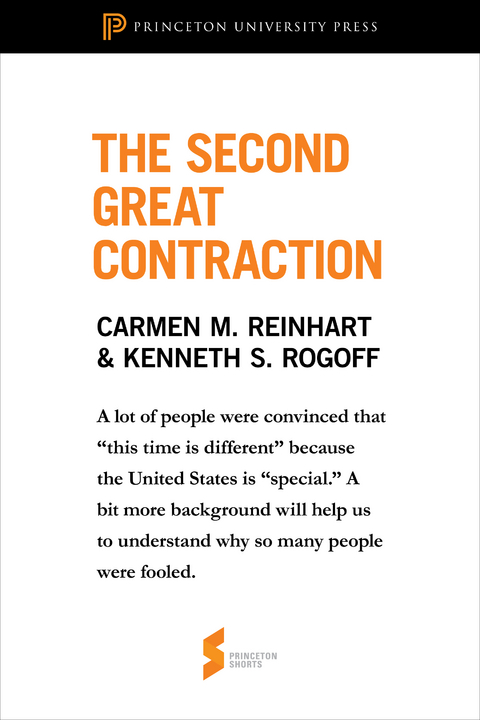 Second Great Contraction -  Carmen M. Reinhart,  Kenneth S. Rogoff