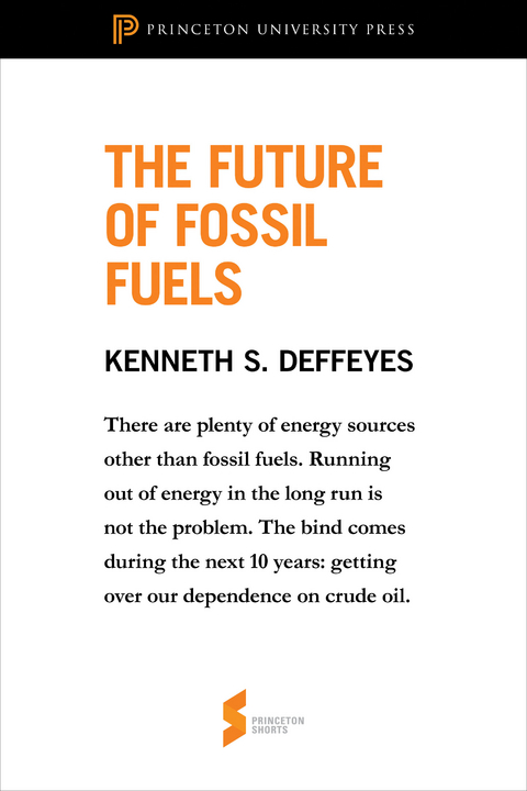 Future of Fossil Fuels -  Kenneth S. Deffeyes