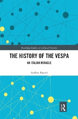 The History of the Vespa - Andrea Rapini