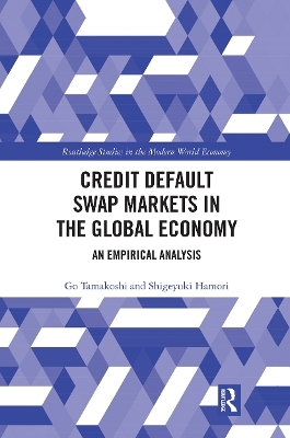 Credit Default Swap Markets in the Global Economy - Go Tamakoshi, Shigeyuki Hamori