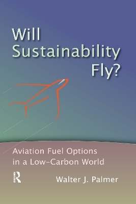 Will Sustainability Fly? - Walter J. Palmer