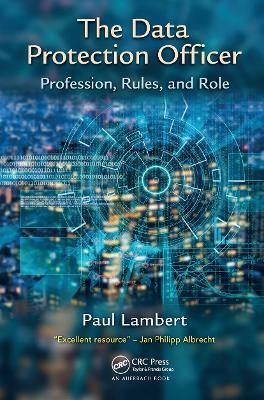 The Data Protection Officer - Paul Lambert