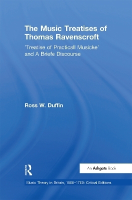 The Music Treatises of Thomas Ravenscroft - Ross W. Duffin