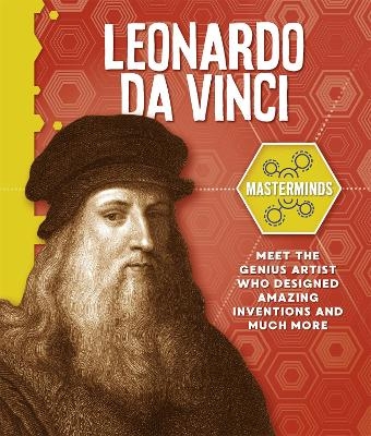 Masterminds: Leonardo Da Vinci - Stephen White-Thomson