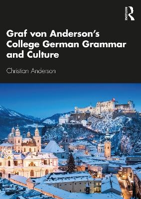 Graf von Anderson's College German Grammar and Culture - Christian Anderson