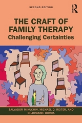 The Craft of Family Therapy - Minuchin, Salvador; Reiter, Michael D.; Borda, Charmaine