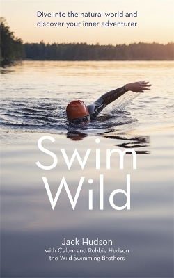 Swim Wild - Jack Hudson, Calum Hudson, Robbie Hudson