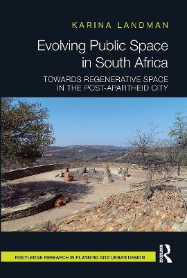 Evolving Public Space in South Africa - Karina Landman