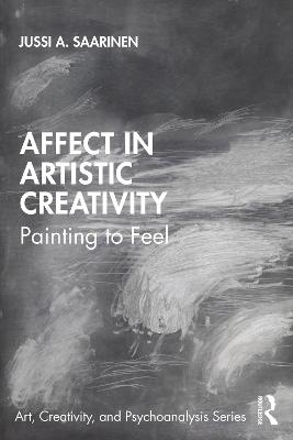 Affect in Artistic Creativity - Jussi Saarinen