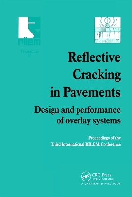 Reflective Cracking in Pavements - 