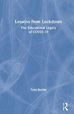 Lessons from Lockdown - Tony Breslin