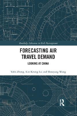 Forecasting Air Travel Demand - Yafei Zheng, Kin Keung Lai, Shouyang Wang