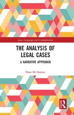 The Analysis of Legal Cases - Flora Di Donato