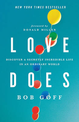 Love Does -  Bob Goff