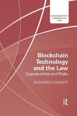 Blockchain Technology and the Law - Muharem Kianieff