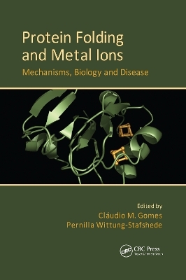 Protein Folding and Metal Ions - 