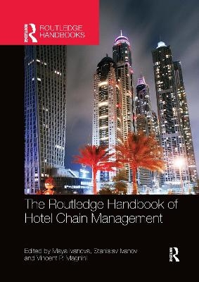 The Routledge Handbook of Hotel Chain Management - 