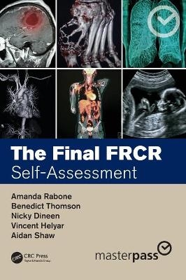 The Final FRCR - Amanda Rabone, Benedict Thomson, Nicky Dineen, Vincent Helyar, Aidan Shaw