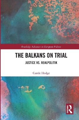 The Balkans on Trial - Carole Hodge