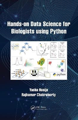 Hands on Data Science for Biologists Using Python - Yasha Hasija, Rajkumar Chakraborty