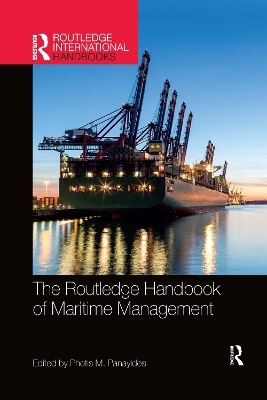 The Routledge Handbook of Maritime Management - 