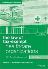 The Law of Tax-Exempt Healthcare Organizations - Hyatt, Thomas K.; Hopkins, Bruce R.