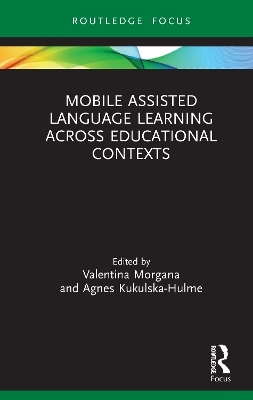 Mobile Assisted Language Learning Across Educational Contexts - 