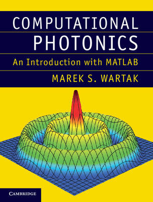 Computational Photonics -  Marek S. Wartak