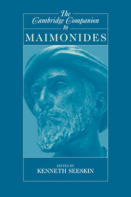 Cambridge Companion to Maimonides -  Kenneth Seeskin