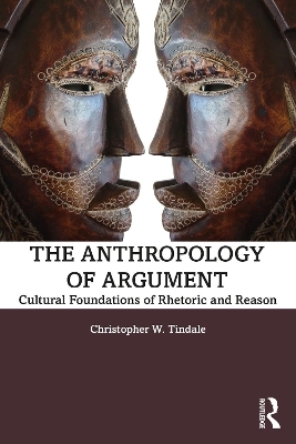 The Anthropology of Argument - Christopher W. Tindale