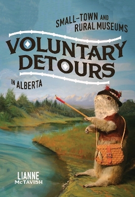 Voluntary Detours - Lianne McTavish