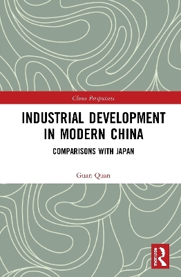 Industrial Development in Modern China - Guan Quan