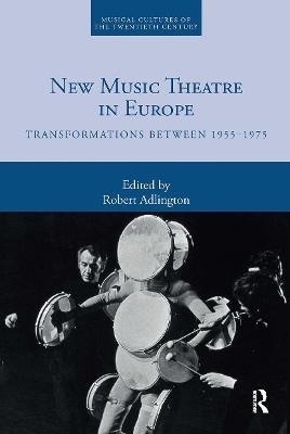 New Music Theatre in Europe - 