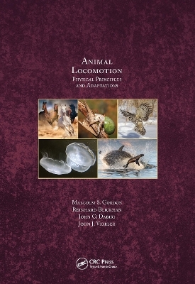 Animal Locomotion - Malcolm S. Gordon, Reinhard Blickhan, John O. Dabiri, John J. Videler