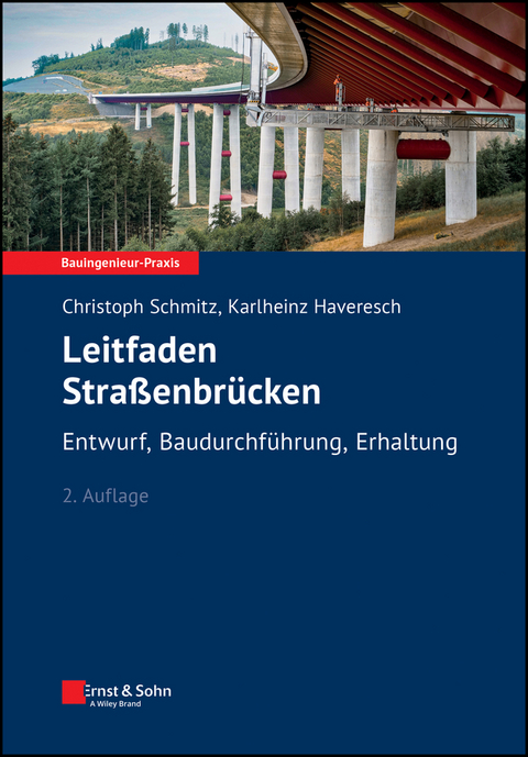 Leitfaden Straßenbrücken - Christoph Schmitz, Karheinz Haveresch