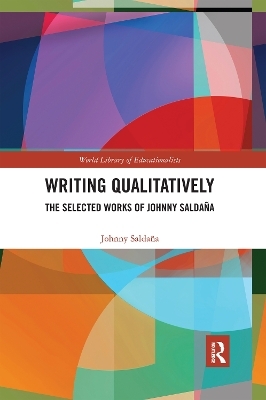 Writing Qualitatively - Johnny Saldana