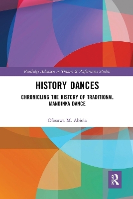 History Dances - Ofosuwa M. Abiola