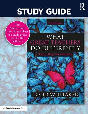 Study Guide: What Great Teachers Do Differently - Todd Whitaker, Beth Whitaker