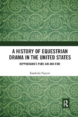 A History of Equestrian Drama in the United States - Kimberly Poppiti