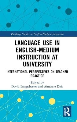 Language Use in English-Medium Instruction at University - 